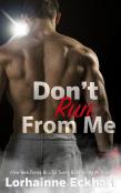 Don'T Run From Me