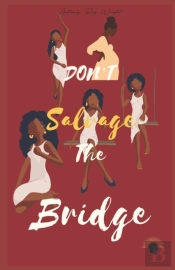 Don'T Salvage The Bridge