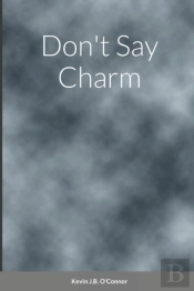 Don'T Say Charm