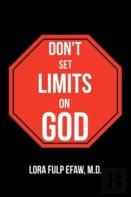 Don'T Set Limits On God
