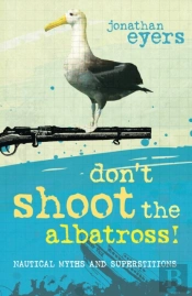 Don'T Shoot The Albatross!