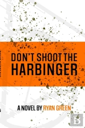 Don'T Shoot The Harbinger