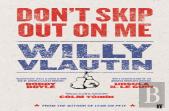 Don'T Skip Out On Me