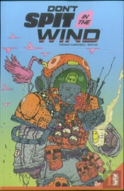 Don'T Spit In The Wind