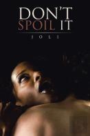 Don'T Spoil It