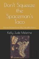Don'T Squeeze The Spaceman'S Taco