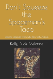 Don'T Squeeze The Spaceman'S Taco