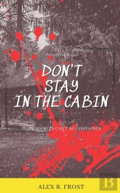 Don'T Stay In The Cabin