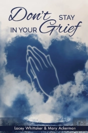 Don'T Stay In Your Grief