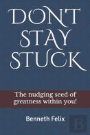 Don'T Stay Stuck