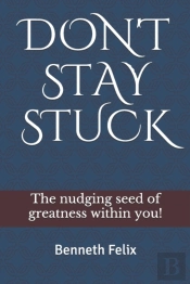 Don'T Stay Stuck