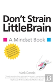 Don'T Strain Littlebrain