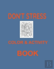 Dont Stress Color & Activity Book