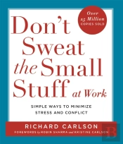 Don'T Sweat The Small Stuff At  Work