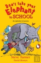 Don'T Take Your Elephant To School