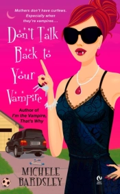Don'T Talk Back To Your Vampire