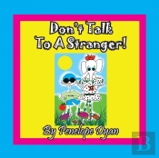 Don'T Talk To A Stranger!