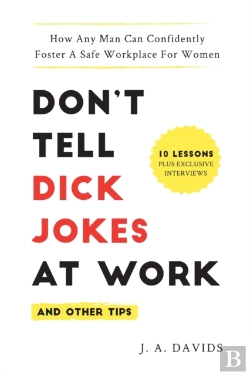 Bertrand.pt - Don'T Tell Dick Jokes At Work (And Other Tips)