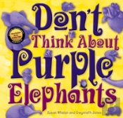 Don'T Think About Purple Elephants