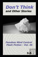 Don'T Think And Other Stories