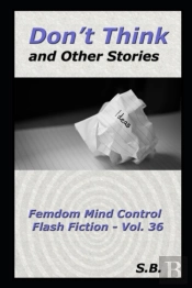 Don'T Think And Other Stories