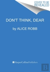 Don'T Think, Dear
