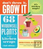 Don'T Throw It, Grow It, 2nd Edition