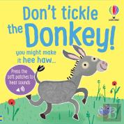 Don'T Tickle The Donkey!