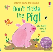 Don'T Tickle The Pig!