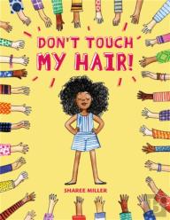 Don'T Touch My Hair!