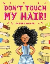 Don'T Touch My Hair!