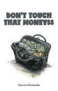 Don'T Touch That Money$$