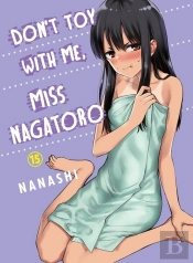 Don'T Toy With Me, Miss Nagatoro, Volume 15