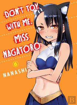 Bertrand.pt - Don'T Toy With Me, Miss Nagatoro, Volume 6