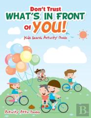 Don'T Trust What'S In Front Of You! Kids Search Activity Book