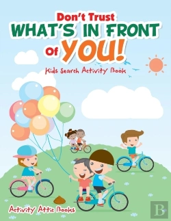 Bertrand.pt - Don'T Trust What'S In Front Of You! Kids Search Activity Book