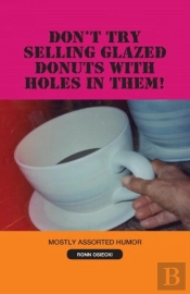 Don'T Try Selling Glazed Donuts With Holes In Them!