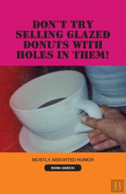 Bertrand.pt - Don'T Try Selling Glazed Donuts With Holes In Them!