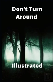 Don'T Turn Around Illustrated