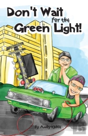 Don'T Wait For The Green Light