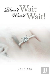 Don'T Wait, Won'T Wait!