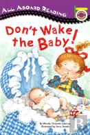 Don'T Wake The Baby!