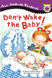 Don'T Wake The Baby!
