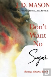 Don'T Want No Sugar