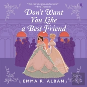 Don'T Want You Like A Best Friend