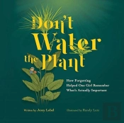 Don'T Water The Plant
