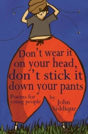 Don'T Wear It On Your Head, Don'T Stick It Down Your Pants