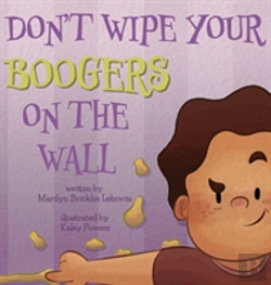 Bertrand.pt - Don'T Wipe Your Boogers On The Wall