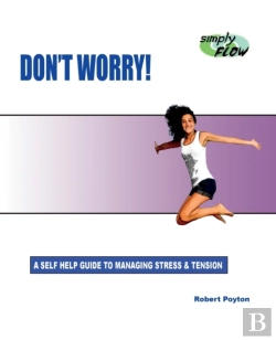 Bertrand.pt - Don'T Worry!: A Self Help Guide To Manag