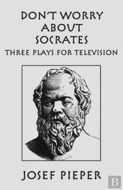 Bertrand.pt - Don`T Worry About Socrates Â€“ Three Plays For Television